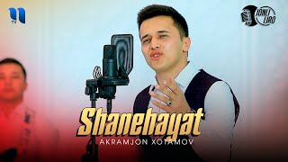 Akramjon Xotamov - Shanehayat