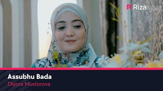 Diyora Muxtorova - Assubhu Bada (cover)