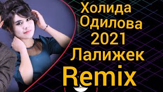 Holida Odilova - Lalijek (Remix)