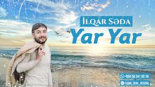 Ilqar Seda - Yar Yar