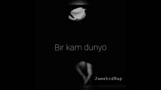 JamshidRap - Bir kam dunyo