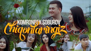 Komronbek Soburov - Chiqonlaringiz