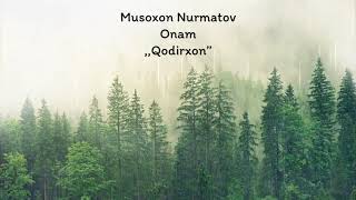 Musoxon Nurmatov - Onam