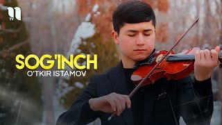 O'tkir Istamov - Sog'inch