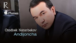 Ozodbek Nazarbekov - Andijoncha