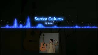 Sardor Gafurov - Ey Samo