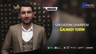 Sirojiddin Sharipov - Galmadi yorim