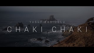 Yusuf Ekşioğlu - Chaki Chaki (remix)