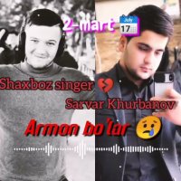 Shaxboz singer, Sarvar Khurbanov - Armon bo'lar