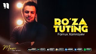 Farrux Xamrayev - Ro'za tuting