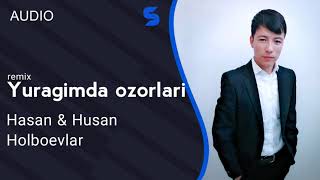 Hasan va Husan Holboevlar - Yuragimda ozorlari