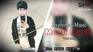 Javohirbek - Mayli Mayli