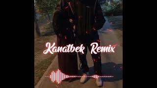Kanatbek - Ак саулем (Kanatbek Remix)