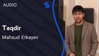 Mahsud Erkayev - Taqdir