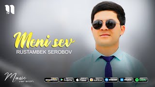 Rustambek Serobov - Meni sev