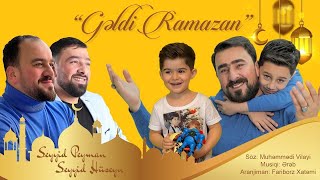 Seyyid Peyman ve Seyyid Huseyn - Geldi Ramazan
