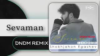 Shokhjahon - Sevaman (DNDM Remix)