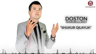 Doston Shukurullayev - Shukur qilaylik