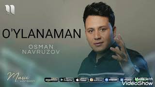 Osman Navruzov - O'ylanaman
