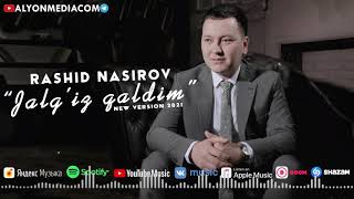 Rashid Nasirov - Jalgiz qaldim