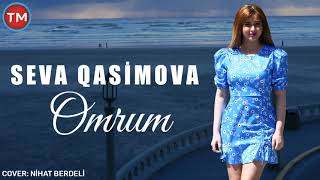 Seva Qasimova - Omrum