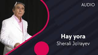 Sherali Jo'rayev - Hay yora