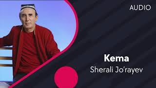 Sherali Jo'rayev - Kema