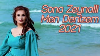 Sona Zeynalli - Men Denizem