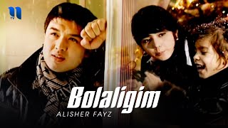Alisher Fayz - Bolaligim