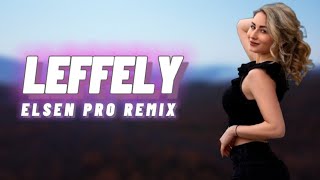 Arabic Remix - Leffely (Elsen Pro Remix)