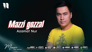 Azamat Nur - Mazzi gozzal