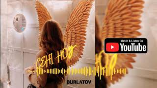 Burlatov - Сені ноу