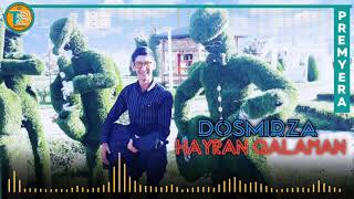 DosMirza - Hayran qalaman