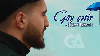 Guseyn Askeroff - Goy cetir