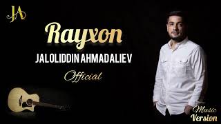 Jaloliddin Ahmadaliyev - Rayxon