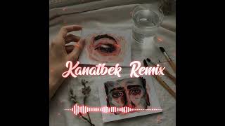 Kanatbek - Aldamshy (Kanatbek Remix)