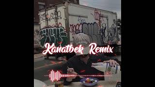 Kanatbek - Ayamaimyn (Kanatbek Remix)