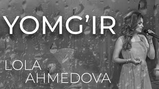 Lola Ahmedova - Yomg'ir