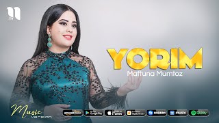 Maftuna Mumtoz - Yorim