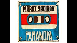 Marat Sadikov - Paranoya
