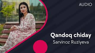Sarvinoz Ruziyeva - Qandoq chiday