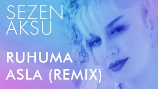 Sezen Aksu - Ruhuma Asla (Kivanch K. Remix)