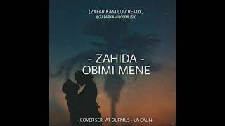 Zahida - Обійми (Zafar Kamilov Remix)