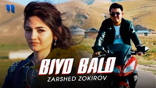 Заршед Зокиров - Биё бало