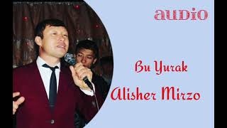 Alisher Mirzo - Bu Yurak remix