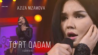 Aziza Nizamova - To‘rt qadam (cover)