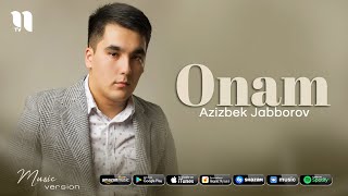 Azizbek Jabborov - Onam