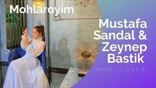 Babymohi - Mod (Cover Mustafa Sandal, Zeynep Bastik)
