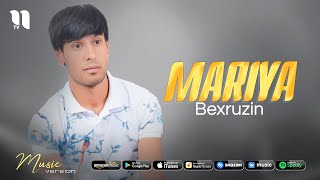 Bexruzin - Mariya