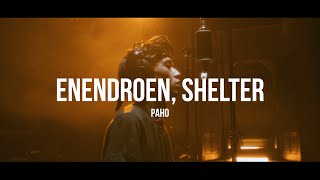 Enendroen, Shelter - Рано